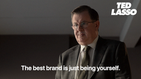 Ted Lasso: the best brand is being yourself