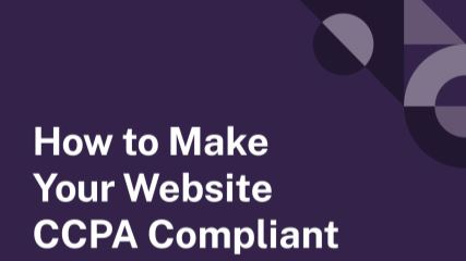 How to make your website CCPA compliant